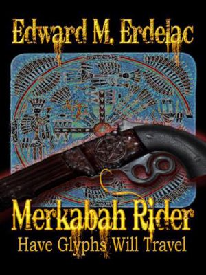 [Merkabah Rider 03] • Merkabah Rider · Have Glyphs Will Travel